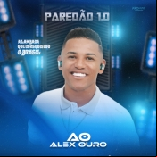 Alex Ouro - Paredão 1.0 - Arrocha é Aqui !!! Clique e Baixe já Alex Ouro - Paredão 1.0 ® Esse e outros CDs você pode baixar no Estacao do Arrocha, o site oficial do arrocha no Brasil !!!