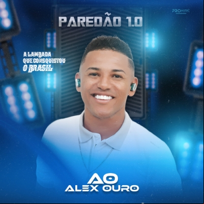Alex Ouro - Paredão 1.0